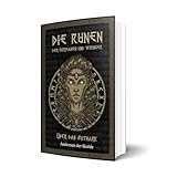 Die Runen der Germanen und Wikinger für Einsteiger - Magische Zeichen leicht verständlich