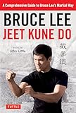 Bruce Lee Jeet Kune Do: A Comprehensive Guide to Bruce Lee's Martial Way