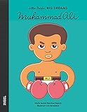 Muhammad Ali: Little People, Big Dreams. Deutsche Ausgabe | Kinderbuch ab 4 Jahre