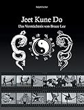 Jeet Kune Do: Das Vermächtnis von Bruce Lee