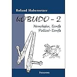 Kobudo, Bd.2: Nunchaku, Tonfa, Polizei-Tonfa