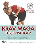 Krav Maga für Einsteiger: Die wichtigsten Selbstverteidigungs- und Kampftechniken Schritt für...