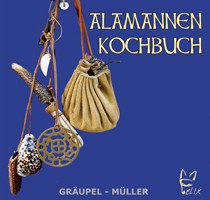 Das Alamannen Kochbuch (Hardcover, 128 Seiten)